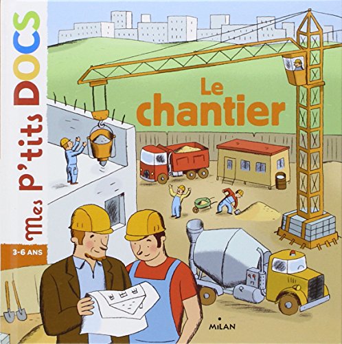 Le chantier