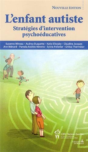 L'enfant autiste : stratégies d'intervention psychoéducatives