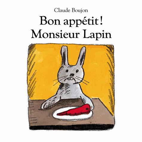 Bon appétit! monsieur Lapin