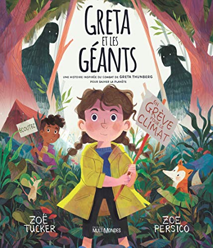 Greta et les géants : une histoire inspirée du combat de Greta Thunberg pour sauver la planète