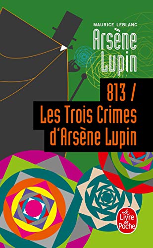 813 : Les trois crimes d'Arsène Lupin
