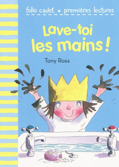 Lave-toi les mains!