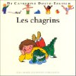 Les CHAGRINS